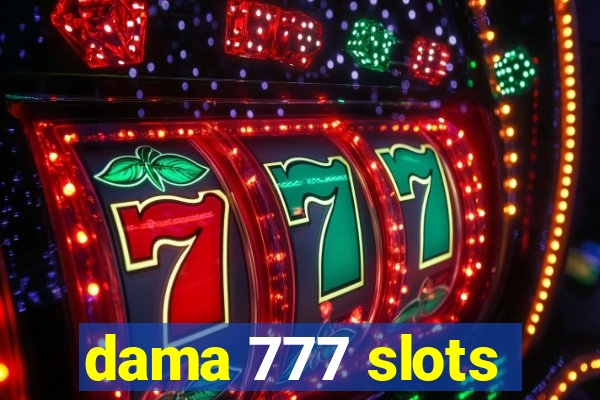 dama 777 slots